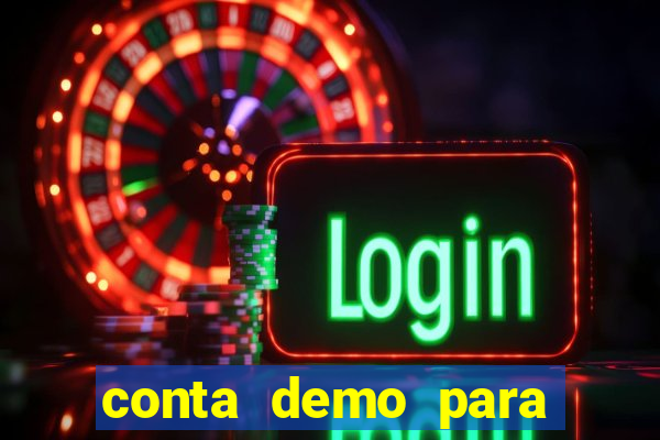 conta demo para jogar fortune tiger